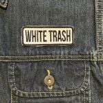 WHITE TRASH PARCHE